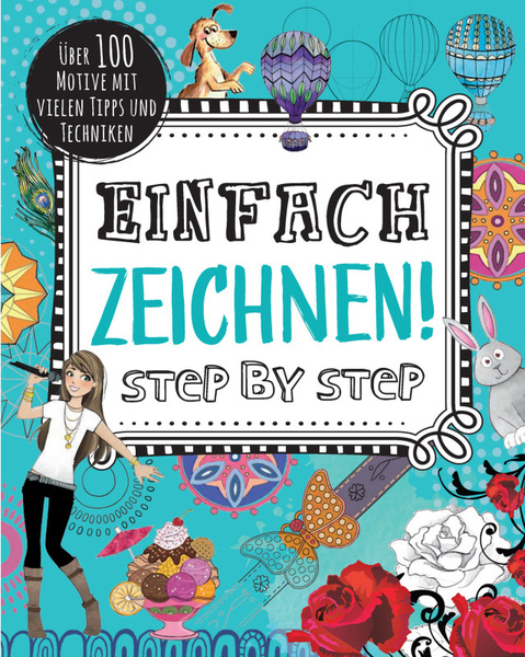 Cover des Buches „Einfach zeichnen! Step by Step“
